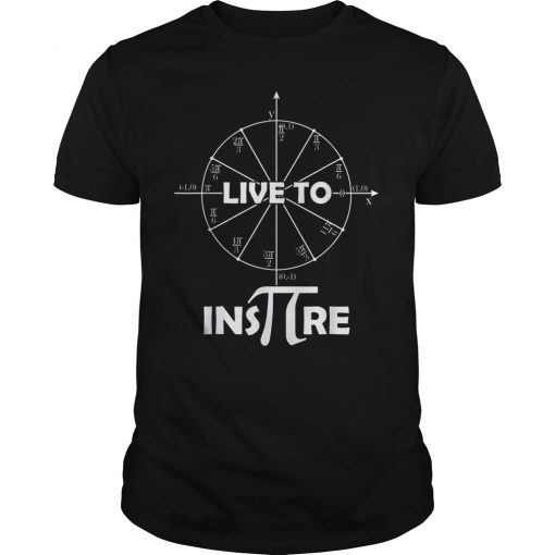 Live to Inspire Pi Day Unisex Shirt