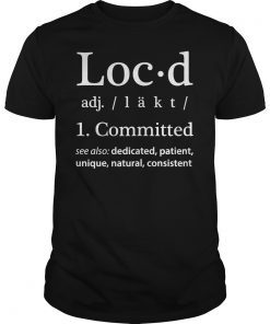 Loc'd Definition Loc Lifestyle Dreadlock T-Shirt