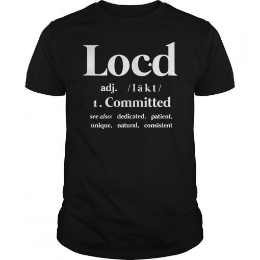 Loc'd Definition Shirt for Men Women