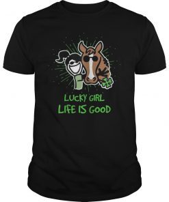 Lucky Girl Life Is Good Horse Shamrock Shirt