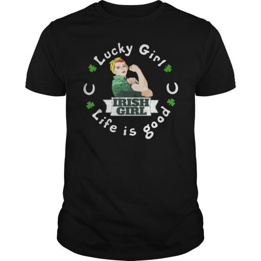 Lucky Girl Life Is Good Horse Shamrock Shirts