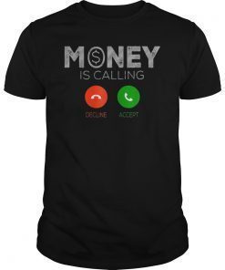 MONEY IS CALLING DECLINE or ACCEPT Men's Women's TShirts