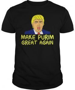 Make Purim Great Again Gift Shirt