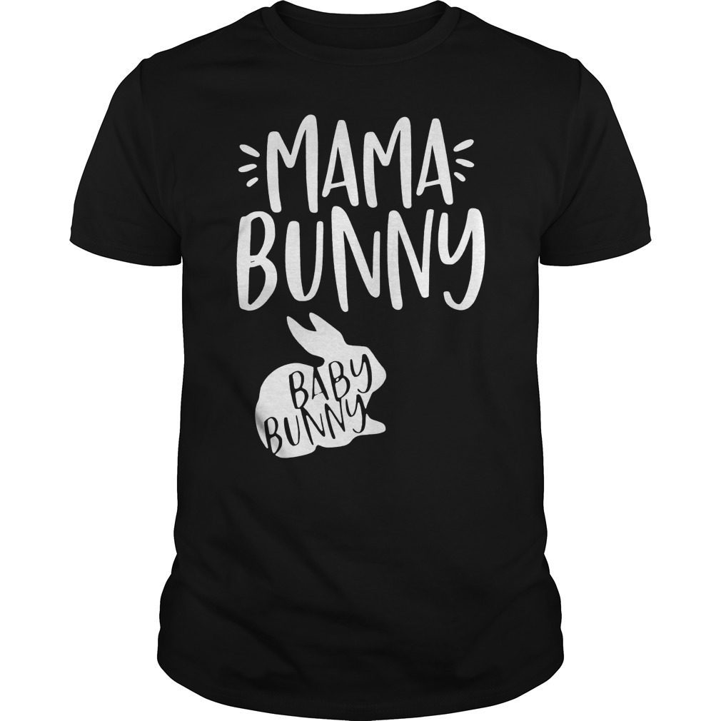 Mama Bunny Baby Bunny Gift For Kids Woman T-Shirt Hoodie Tank-Top Quotes