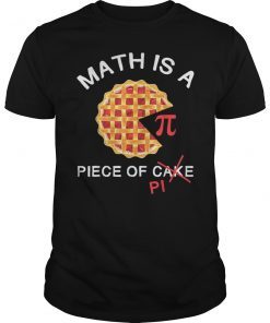 Math Is A Piece of Pi Pi Day Pie Pun T-Shirt