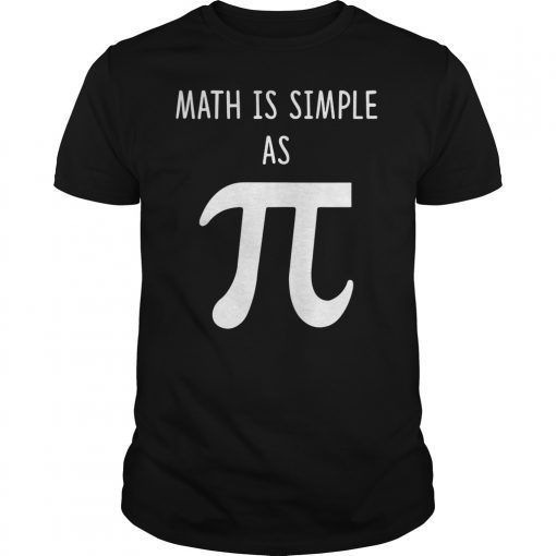 Math Is Simple As Pi Funny Math Pun T-Shirt