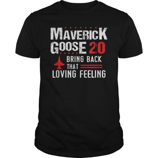 Maverick Goose 20 Bring Back That Loving Feeling T-Shirt