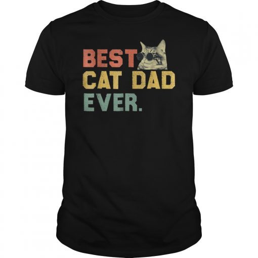 Mens Best Cat Dad Ever Shirt Cat Daddy Gift Shirt