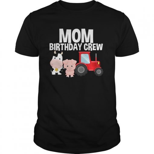Mom Bday Crew Farm Animals Bday Party T-Shirt