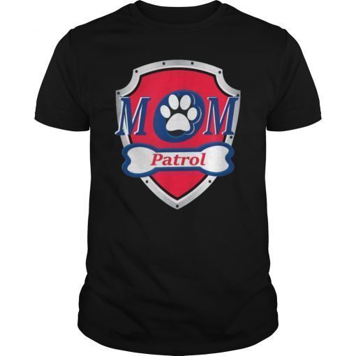 Mom Patrol Funny Shirt