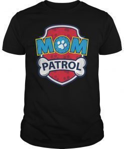 Mom Patrol Tee Shirt