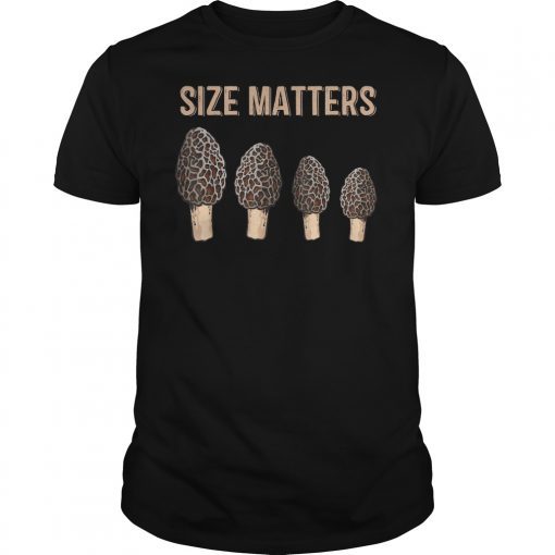 Mushroom Size Matters Shirt