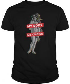 My Body My Choice Feminist 2019 T-Shirt