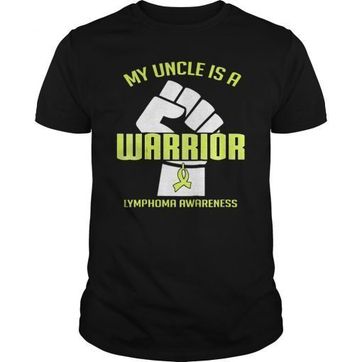 My Uncle is a Warrior Lymphoma Awareness Shirt