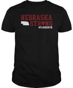 Nebraska Strong Flood Lover 2019 Shirt