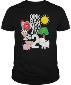 Oink Baa Moo I'm 2 Farm Theme Bday Gift 2 Yrs Old Shirt