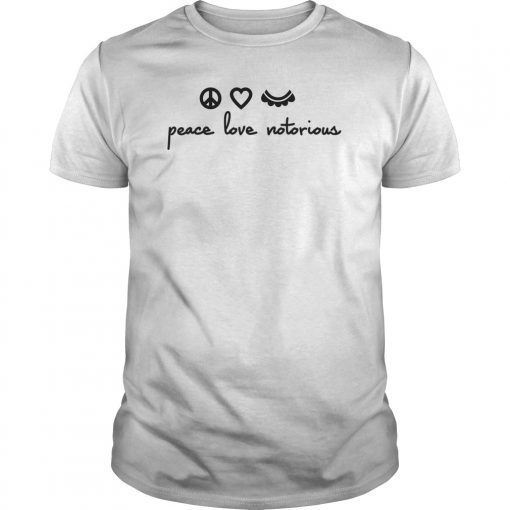 Peace Love Notorious RBG Shirt