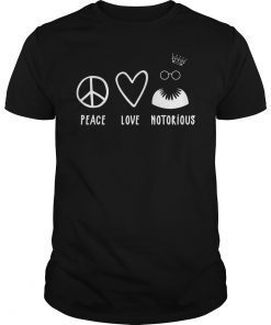 Peace Love Notorious RBG T-shirt RBG Feminist Gift