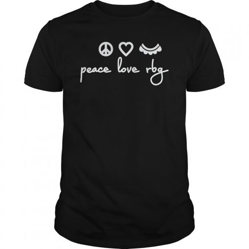 Peace Love RBG 2019 T-shirt