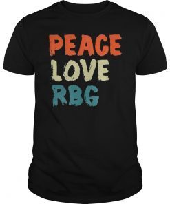 Peace Love RBG Shirt Ruth Bader Ginsburg Retro Vintage Tee