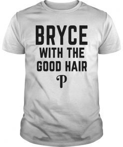 Philly Bryce With The Good Hair Harper Classic Shirt