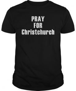 Pray For Christchurch Shirt