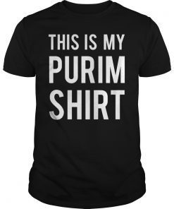 Purim Shirt This is my Purim Costume Shirt