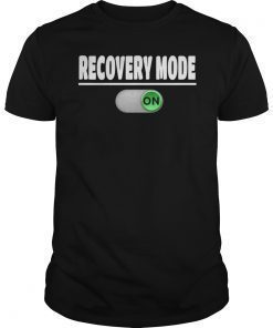 Recovery Mode On Medical Surgical Recovery Hospital Gift Shirt