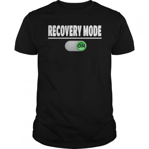 Recovery Mode On Medical Surgical Recovery Hospital Gift Shirt