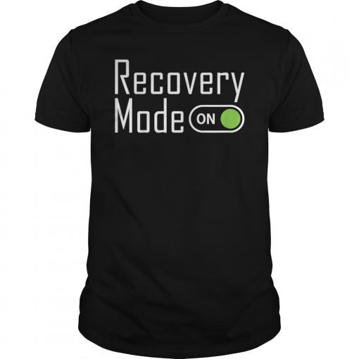 Recovery Mode On Shirt Get Well Gift Tee