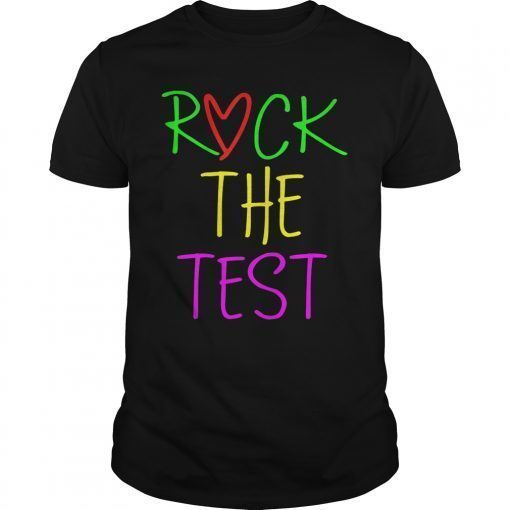 Rock The Test Funny School Professor Teacher Joke TShirt