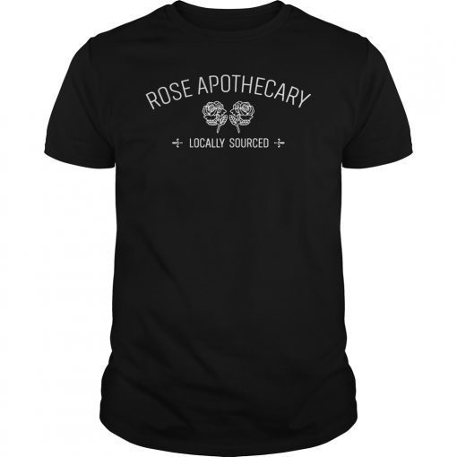 Rose Apothecary Locally Sourced Gift Tee Shirt