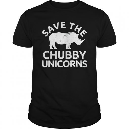 SAVE THE CHUBBY UNICORNS Shirt Rhino Distressed Top T-Shirt