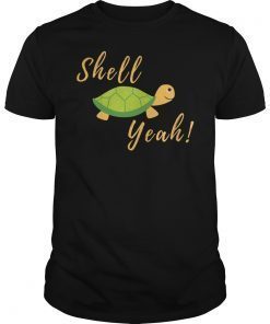 Shell Yeah Yellow Turtle Shirt for Women Men Kids