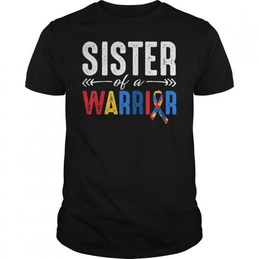 Sister of a Warrior Autism Awareness T-Shirt Gift for Girl