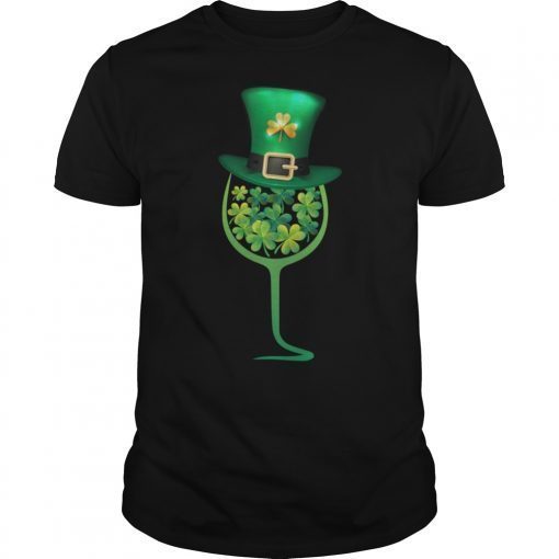 St Patricks Day Shamrock Wine Glass Funny Drinking T-Shirt