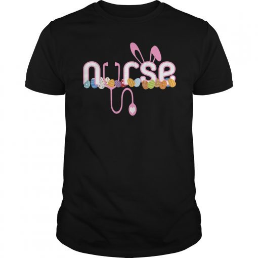 Stethoscope Nurse Tail Easter Bunny Colorful Eggs Shirt