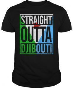 Straight Outta Djibouti Shirt - Horn Of Africa