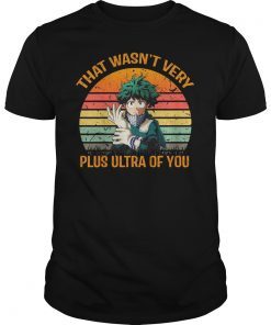 That Wasn't Very Plus Ultra Of You Shirt