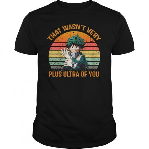 That Wasn't Very Plus Ultra Of You Shirt