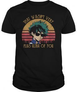 That Wasn't Very Plus Ultra Of You T-Shirt