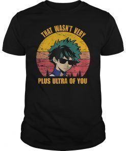 That Wasn't Very Plus Ultra Of You Vintage T-Shirt