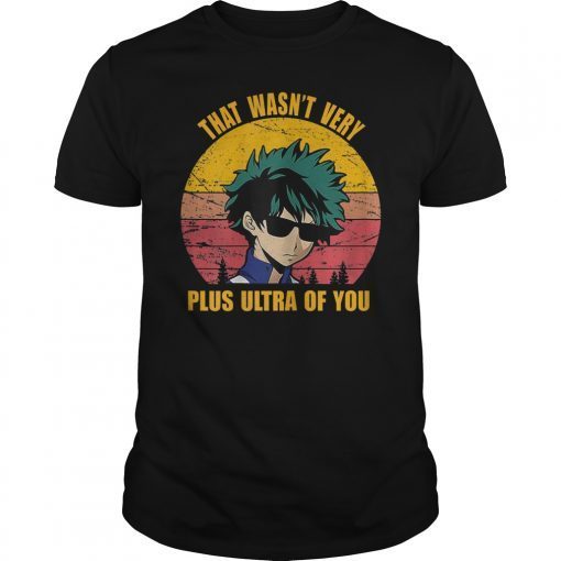 That Wasn't Very Plus Ultra Of You Vintage T-Shirt