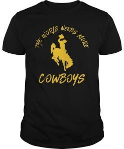 The World Needs More Cowboys Gift T-Shirt