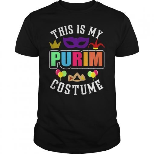 This Is My Purim Costume T-Shirt Jewish Happy Purim
