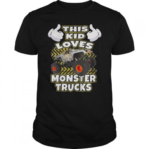This Kid Loves Monster Trucks Funny Shirt