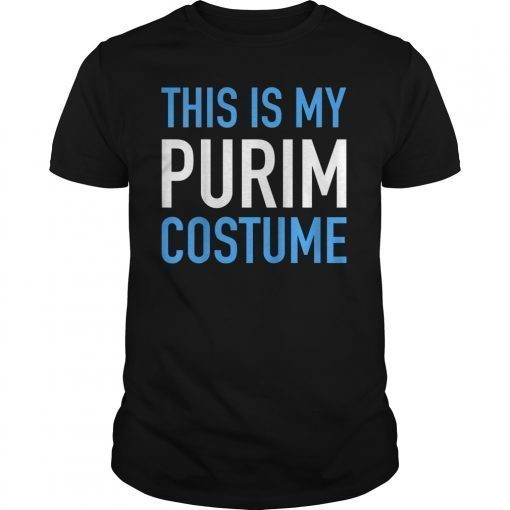 This is my Purim Costume Funny T-shirt Jewish Happy Purim