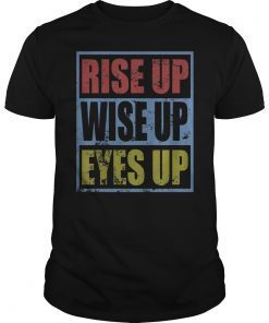 Vintage Rise Up Wise Up Eyes Up Feminist Woman Power Shirt