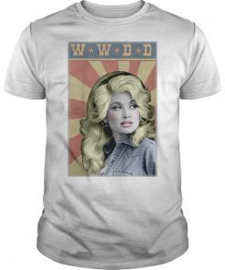 W-W-D-D Funny Dolly Vintage Distressed Retro Shirt