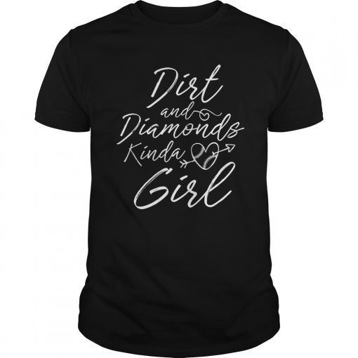 Woman Dirt and Diamonds Kinda Girl Softball Baseball Tshirt